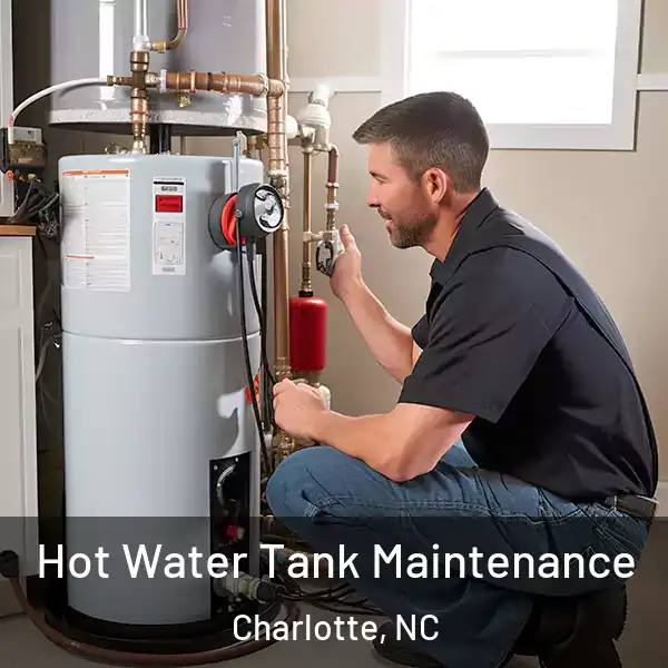  Hot Water Tank Maintenance Charlotte, NC