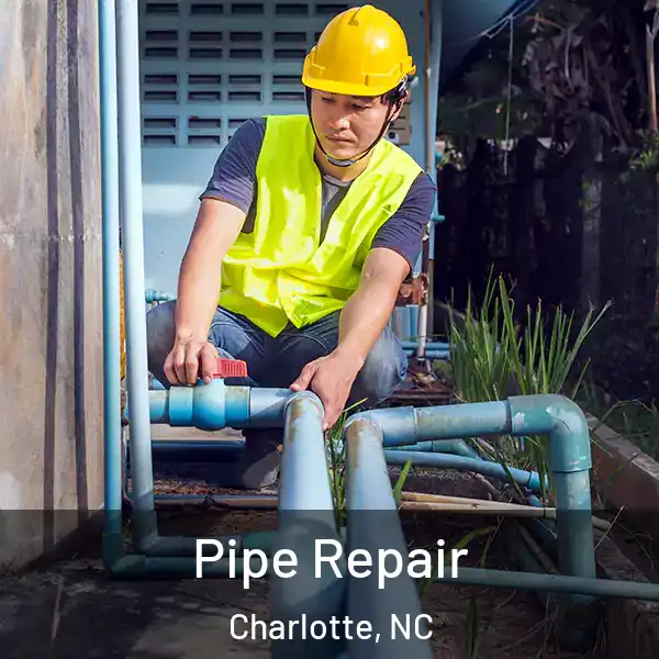  Pipe Repair Charlotte, NC