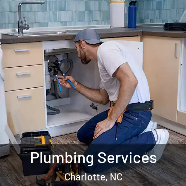  Plumbing Services Charlotte, NC