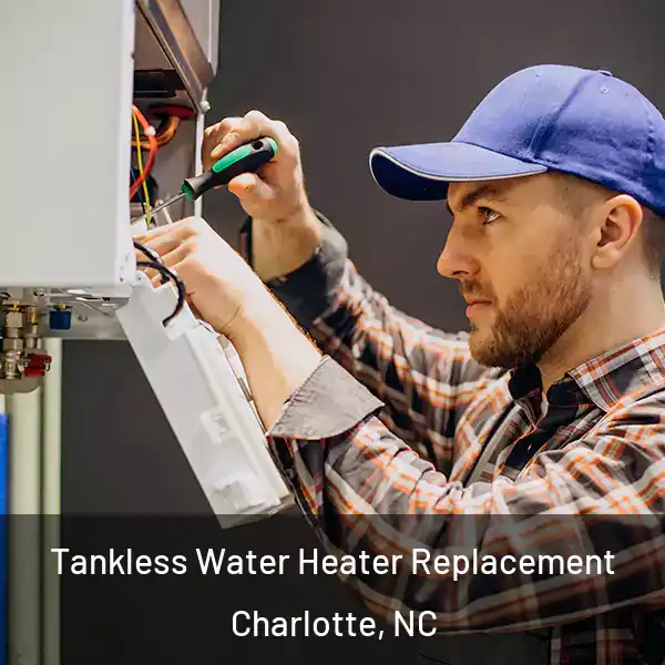  Tankless Water Heater Replacement Charlotte, NC