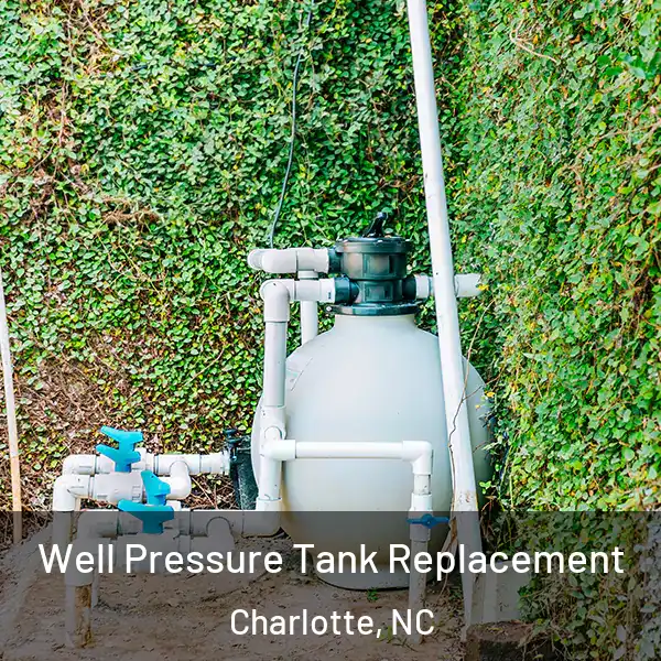  Well Pressure Tank Replacement Charlotte, NC